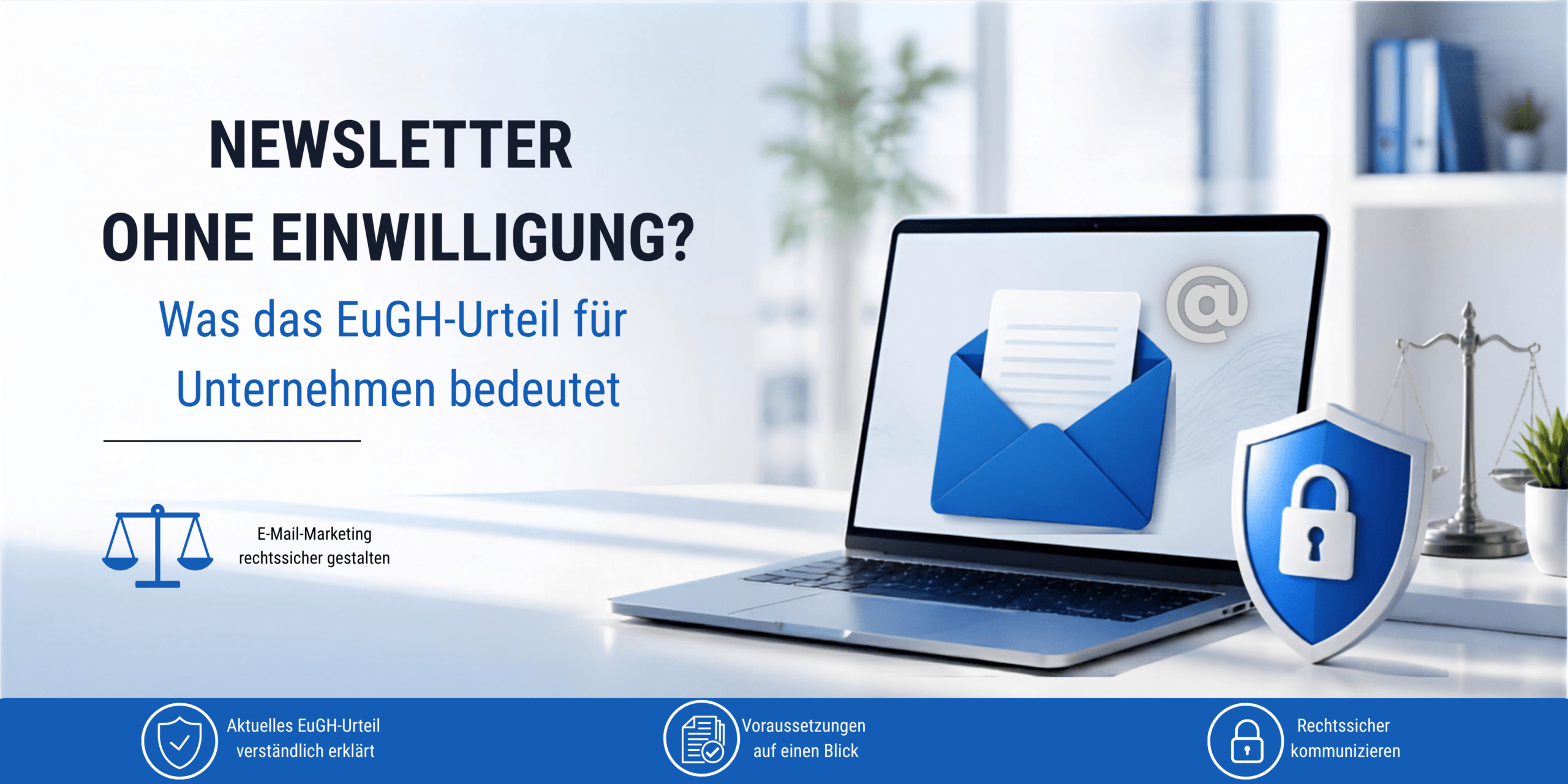 Newsletter-Versand ohne Einwilligung - EuGH-Urteil zum Datenschutz